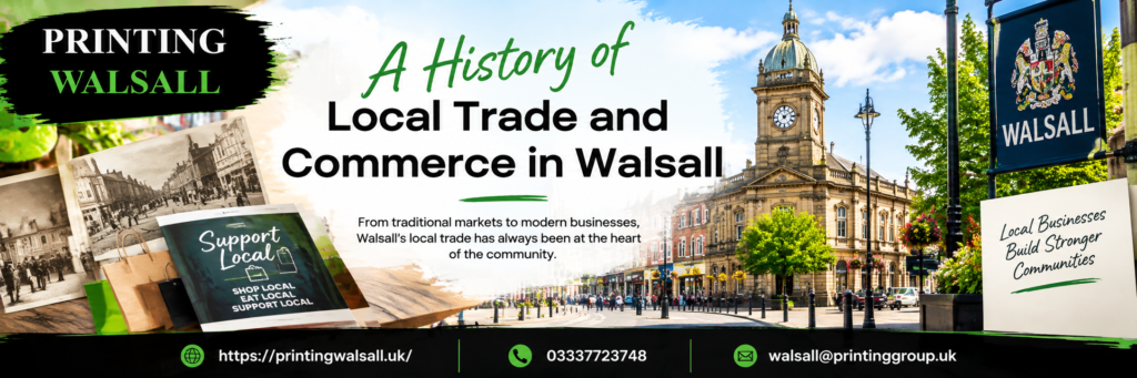 A History of Local Trade and Commerce in Walsall